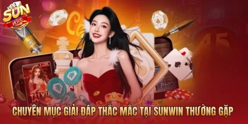 Giải đáp các câu hỏi thường gặp khi chơi game tại Sunwin